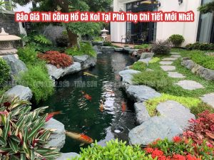 bao gia chi phi thi cong ho ca koi o phu tho