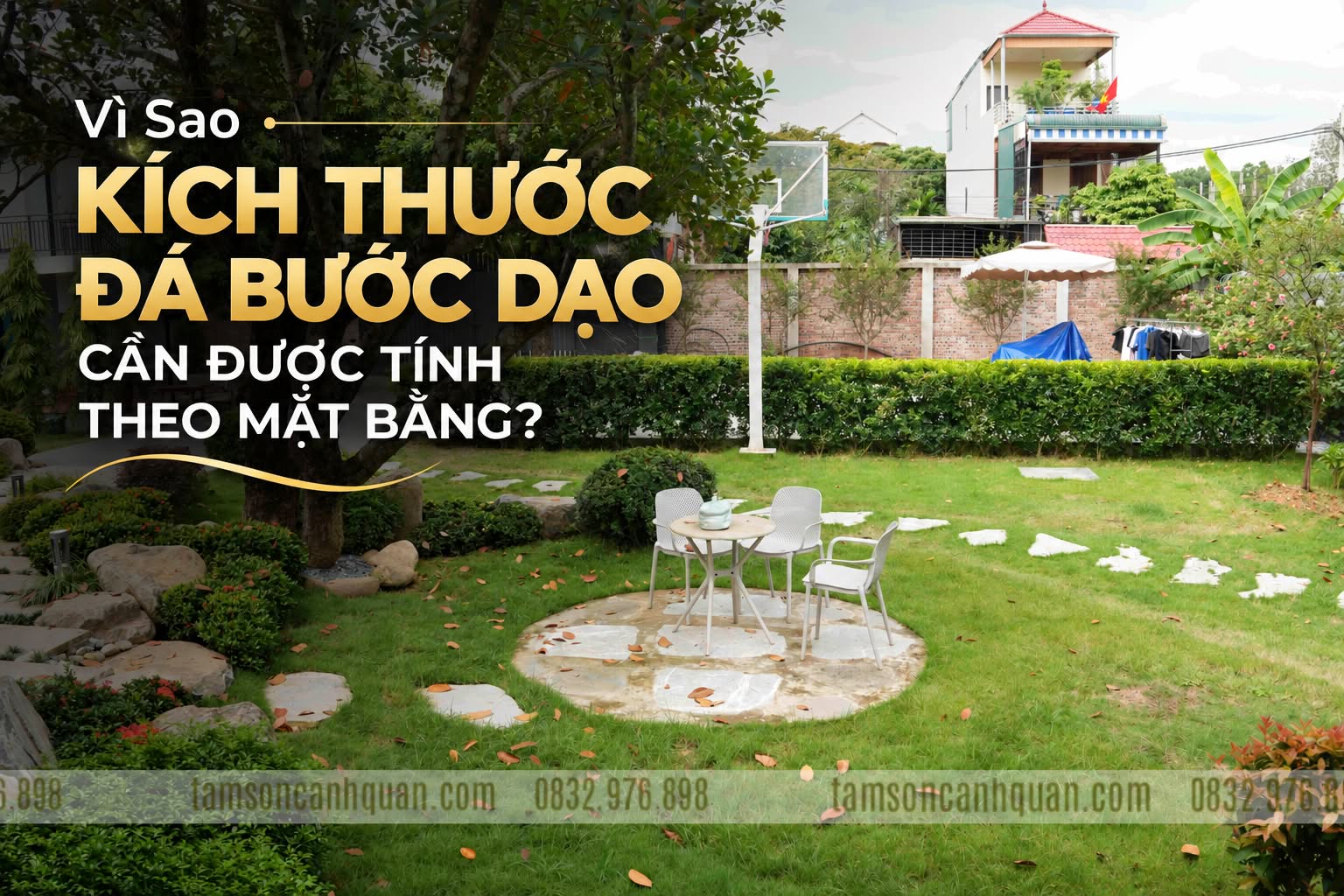 Vì Sao Kích Thước Đá Bước Dạo Cần Được Tính Theo Mặt Bằng?